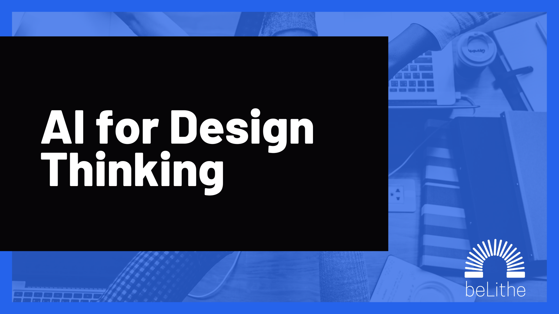 Design Thinking with AI