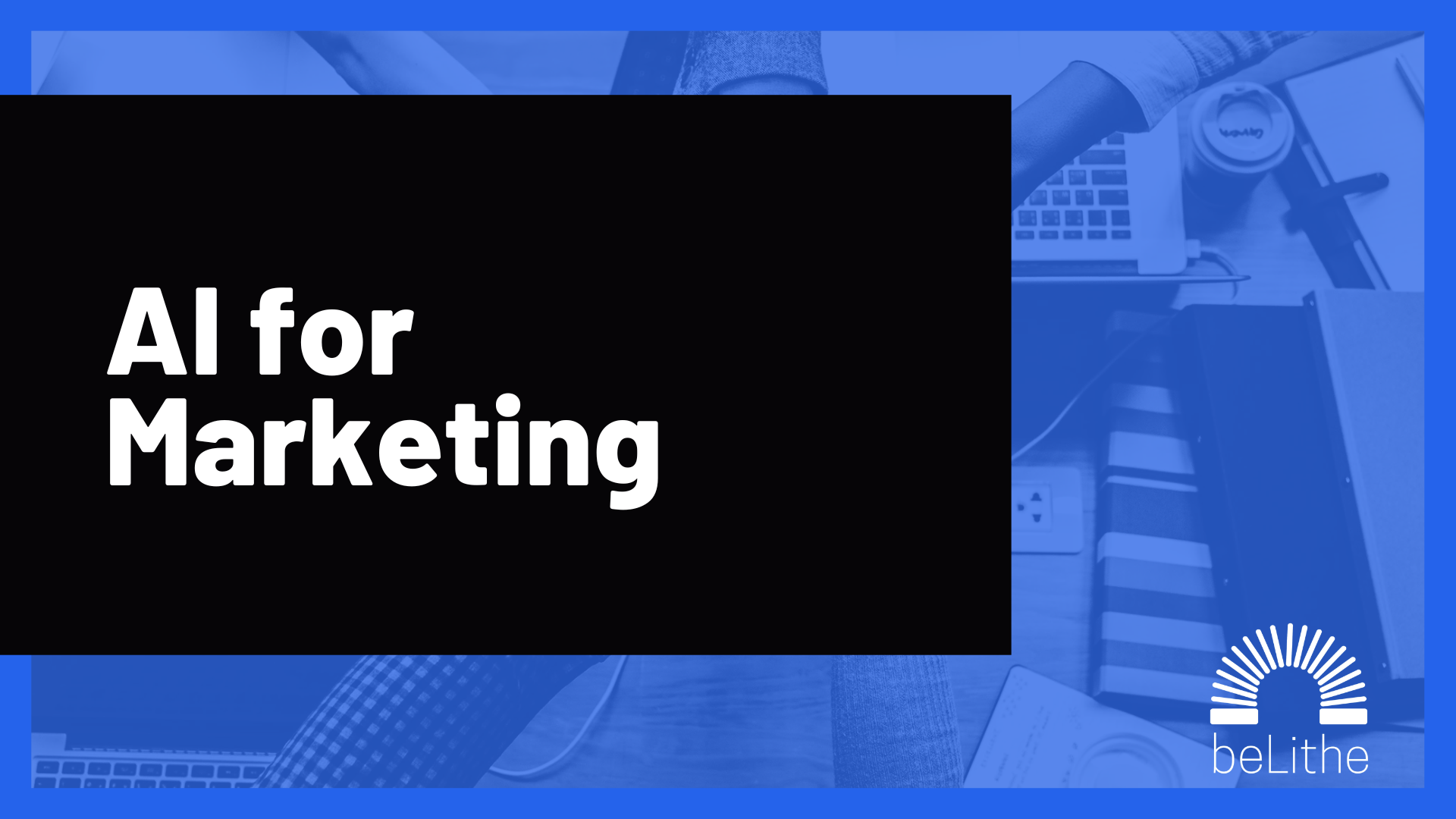 AI for Marketing Essentials